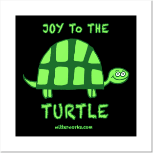 Joy to the Turtle Posters and Art